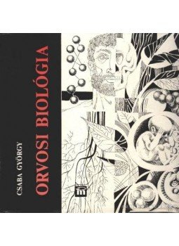 Csaba György - Orvosi biológia Csaba György - Orvosi biológia, Budapest 1988 antikvár könyv