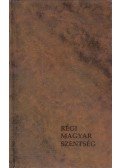 Hevenesi Gabriel - Régi magyar szentség