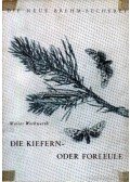 Weckwerth, Walter - Die Kiefern- oder Forleule (A fenyőbagoly)