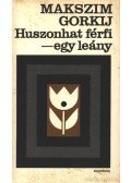 Gorgij, Makszim - Huszonhat férfi - egy leány