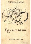 Thomas Hardy - Egy tiszta nő
