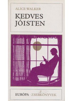 Alice Walker - Kedves jóisten Alice Walker - Kedves jóisten, Budapest 1987 antikvár könyv
