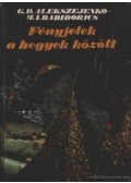 Alekszejenko, Grigorij Davidovics,Babidorics, Mihail Ivanovics - Fényekjelek a hegyek között