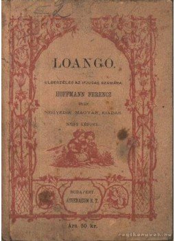 Hoffmann Ferencz - Loango Hoffmann Ferencz - Loango, Budapest 1886 antikvár könyv
