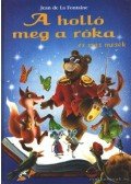 Jean De La Fontaine - A holló meg a róka és más mesék