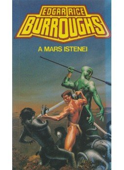 Edgar Rice Burroughs - A Mars istenei Edgar Rice Burroughs - A Mars istenei, Budapest 1991 antikvár könyv