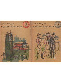 Aragon, Louis - A bázeli harangok I-II. kötet Aragon, Louis - A bázeli harangok I-II. kötet, Budapest 1965 antikvár könyv