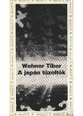 Wehner Tibor - A japán tűzoltók