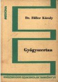 Faller Károly - Gyógyszertan