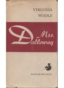 Virginia Woolf - Mrs. Dalloway Virginia Woolf - Mrs. Dalloway, Budapest 1971 antikvár könyv