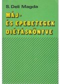 S. Deli Magda - Máj és epebetegek diétáskönyve
