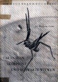Crome, Dr. Wolfgang - Taranteln Skorpione und Schwarze Witwen