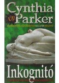 Cynthia Parker - Inkognitó