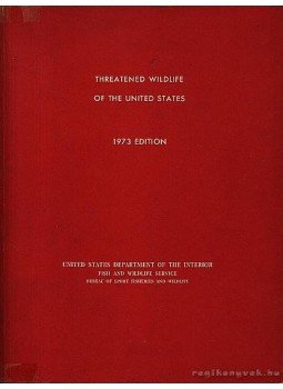  - Kihalással fenyegetett fajok az USB-ban (Threatened Wildlife of the United States 1973 Edition),  1973 antikvár könyv