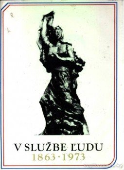  - A nemzet szolgálatában 1863. 1973 (V Sluzbe Ludu 1863-1973),  0 antikvár könyv