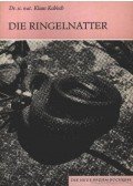 Kabisch, Dr. sc. nat. Klaus - Die Ringelnatter (A sávos sikló)