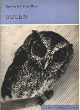Eck, Siegfried, Busse, Horst - Eulen (A baglyok) Eck, Siegfried, Busse, Horst - Eulen (A baglyok), 1977 antikvár könyv