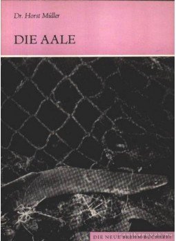 Müller, Horst Dr. - Die Aale (Az angolna) Müller, Horst Dr. - Die Aale (Az angolna), Wittenberg Lutherstadt 1975 antikvár könyv