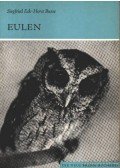 Eck, Siegfried,Busse, Horst - Eulen (A baglyok)