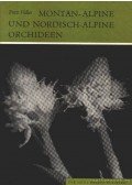 Füller, Fritz - Montan-alpine und nordisch-alpine Orchideen (A montán-alpesi és észak-alpesi orchideák)