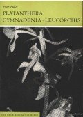 Füller, Fritz - Platanthera, Gymnadenia, Leucorchis (Sarkvirág, Bibircsvirág, Kis fehérorchidea)