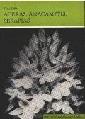 Füller, Fritz - Aceras und Anacamptis Serapias (Bábukosbor, vitézvirág, nyelvorchidea)
