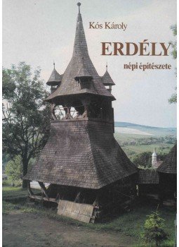 Kós Károly - Erdély népi építészete Kós Károly - Erdély népi építészete, Budapest 1990 antikvár könyv