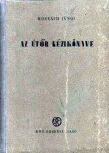 Horváth János - Az útőr kézikönyve