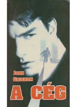 John Grisham - A cég John Grisham - A cég, 1992 antikvár könyv