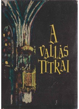 Pándi Pál - A vallás titkai Pándi Pál - A vallás titkai, Budapest 1960 antikvár könyv