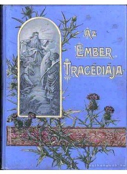 Madách Imre - Az ember tragédiája Madách Imre - Az ember tragédiája, Budapest 1905 antikvár könyv