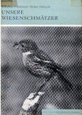 Frankevoort, Wilhelmus,Hubatsch, Herbert - Unsere Wiesenschmätzer (Kerti madaraink)