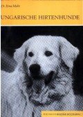 Mohr, Erna Dr. - Ungarische Hirtenhunde (A magyar pásztorkutyák)