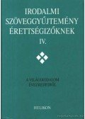 Osztovits Szabolcs,Forgács Anna,Horváth Zsuzsa,Takaró Mihály - Irodalmi szöveggyűjtemény érettségizőknek IV.