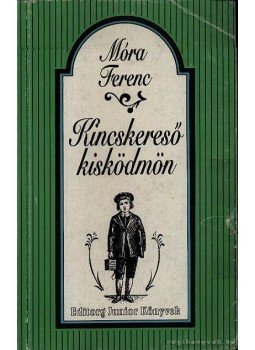Móra Ferenc - Kincskereső kisködmön Móra Ferenc - Kincskereső kisködmön, 0 antikvár könyv