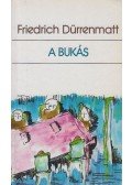 Friedrich Dürrenmatt - A bukás