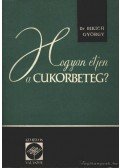 Dr. Bikich György - Hogyan éljen a cukorbeteg?