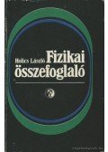 Holics László - Fizikai összefoglaló