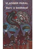 Páral, Vladimír - Harc a bestiával