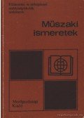 Szabó Tivadar - Műszaki ismeretek