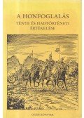 Katona Sándor - A honfoglalás ténye és hadtörténeti értékelése