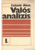 Császár Ákos - Valós analízis I.