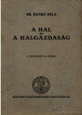 Hankó Béla Dr. - A hal és a halgazdaság