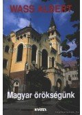 Wass Albert - Magyar örökségünk