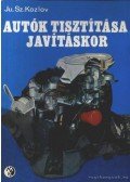 Kozlov, Ju. Sz. - Autók tisztítása javításkor