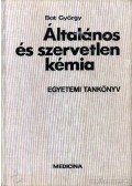 Bot György - Általános és szervetlen kémia