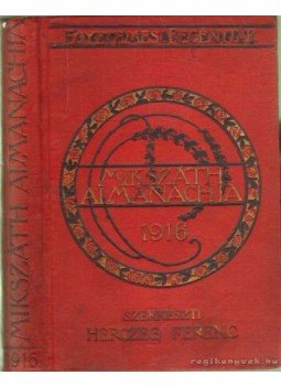 Herczeg Ferenc - Mikszáth almanachja 1916. Herczeg Ferenc - Mikszáth almanachja 1916., Budapest 1916 antikvár könyv