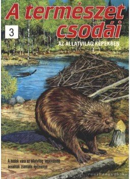 Bood, Charlie - A természet csodái 3. Bood, Charlie - A természet csodái 3., Budapest 1989 antikvár könyv