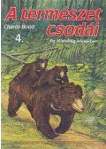 Bood, Charlie - A természet csodái 4.