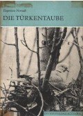Nowak, Dr. Eugeniusz - Die Türkentaube (A balkáni gerle)